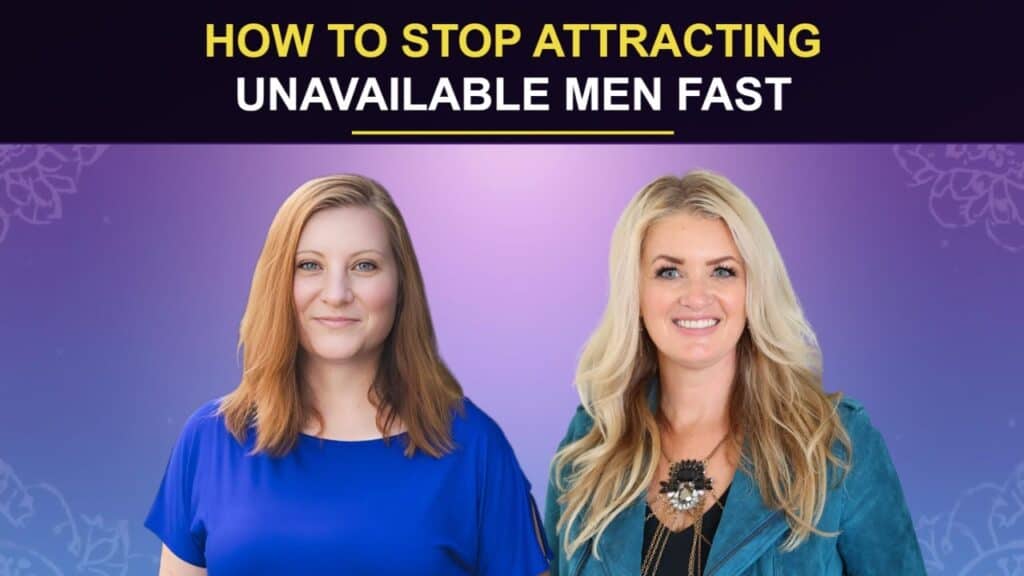 Guest Interview: How To Stop Attracting Unavailable Men Fast